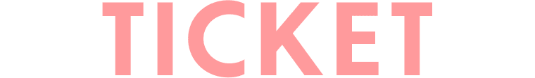 TICKET