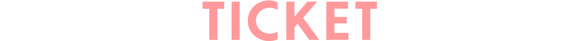 TICKET